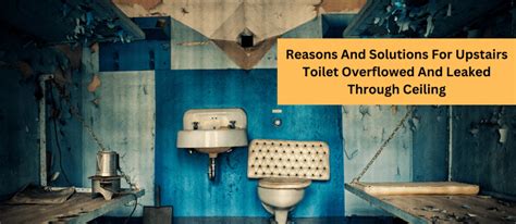 upstairs toilet leaking|Reasons And Solutions For Upstairs Toilet。